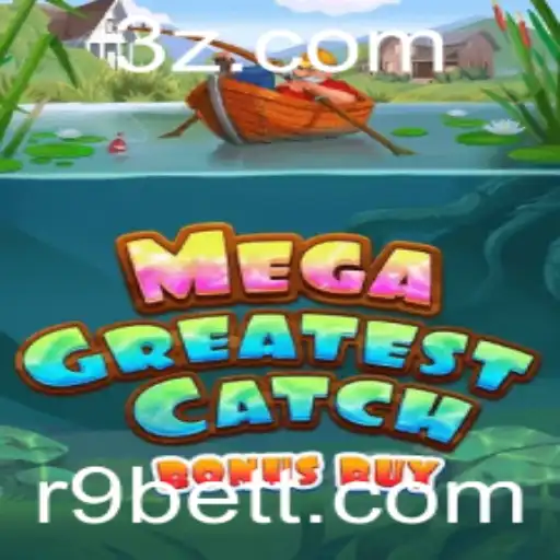 R9bet - Explorando o Mundo de MegaGreatestCatchBonusBuy com R9bet