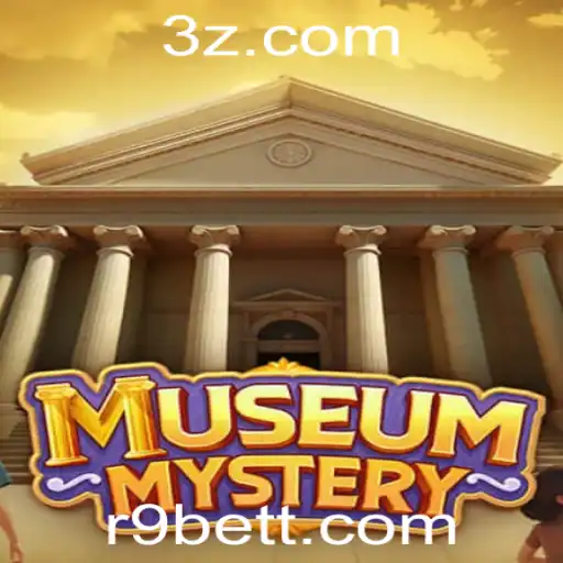 Explore o Fascinante Mundo de MuseumMystery com R9bet