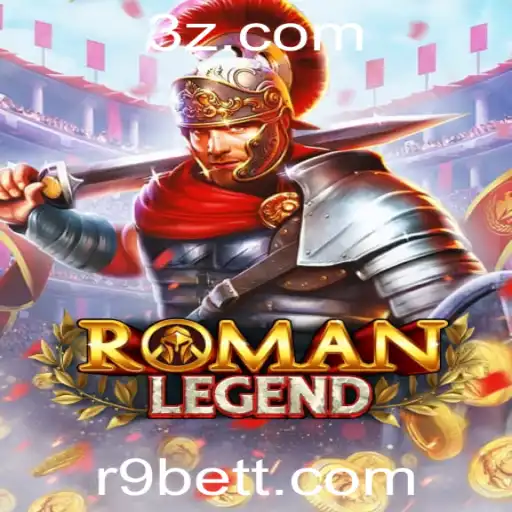 R9bet - Descubra o Fascinante Mundo do Jogo RomanLegend