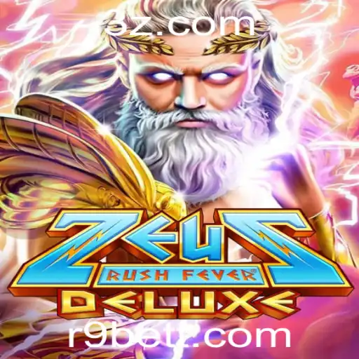 R9bet - Explorando ZeusRushFeverDeluxe: A Aventura Divina no Mundo dos Jogos